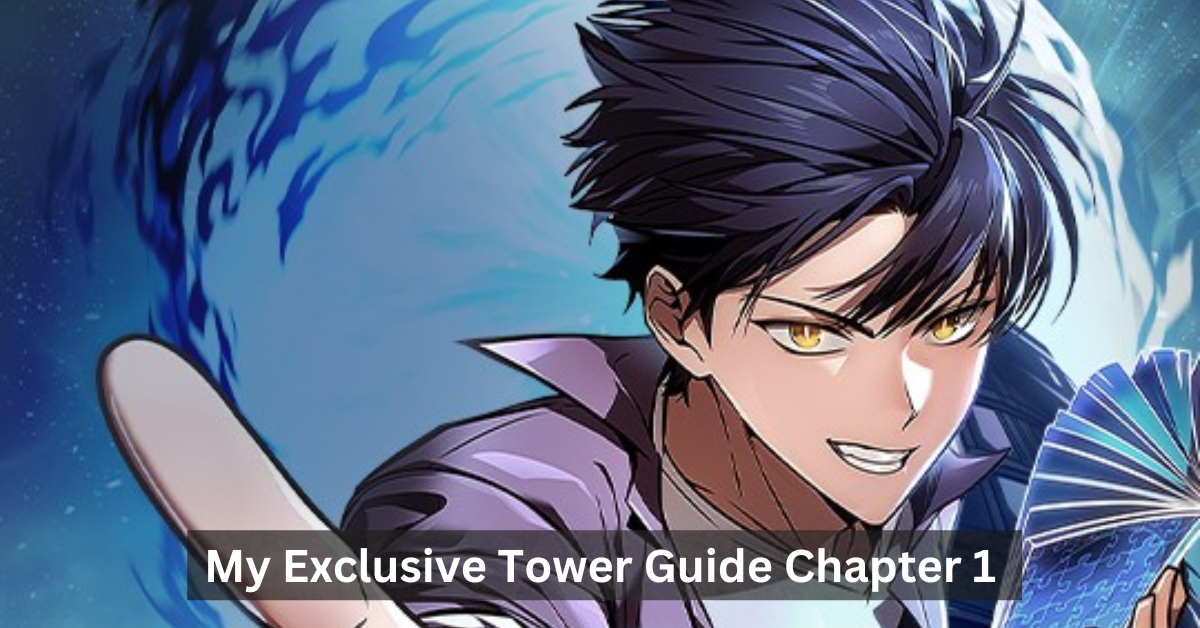 My Exclusive Tower Guide Chapter 1