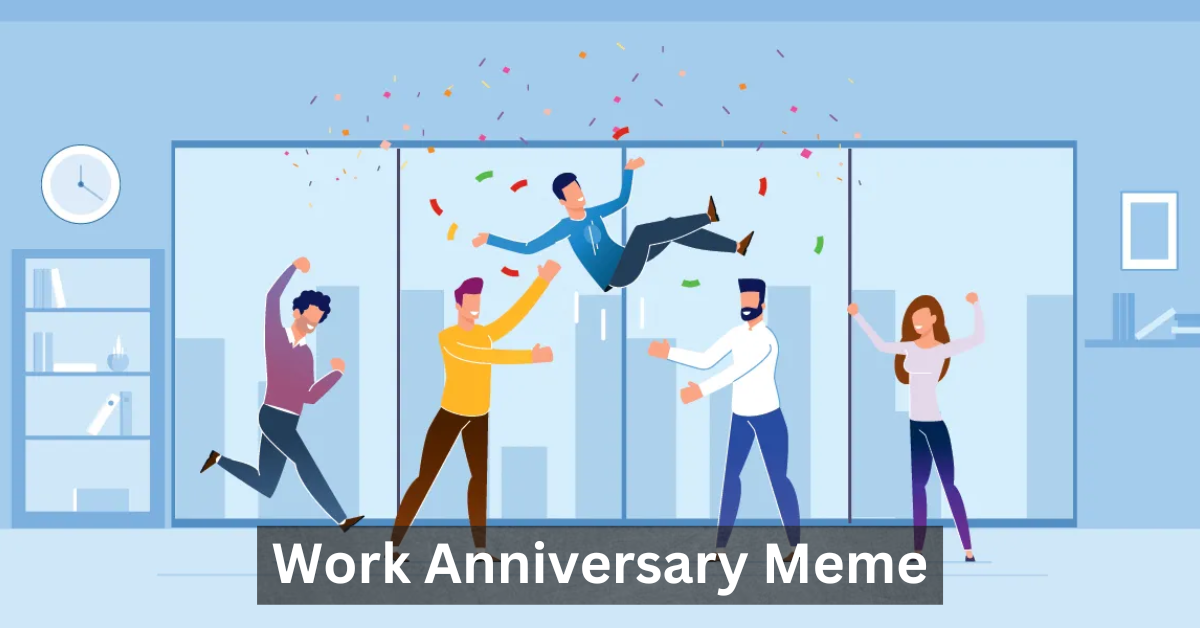 Work Anniversary Meme