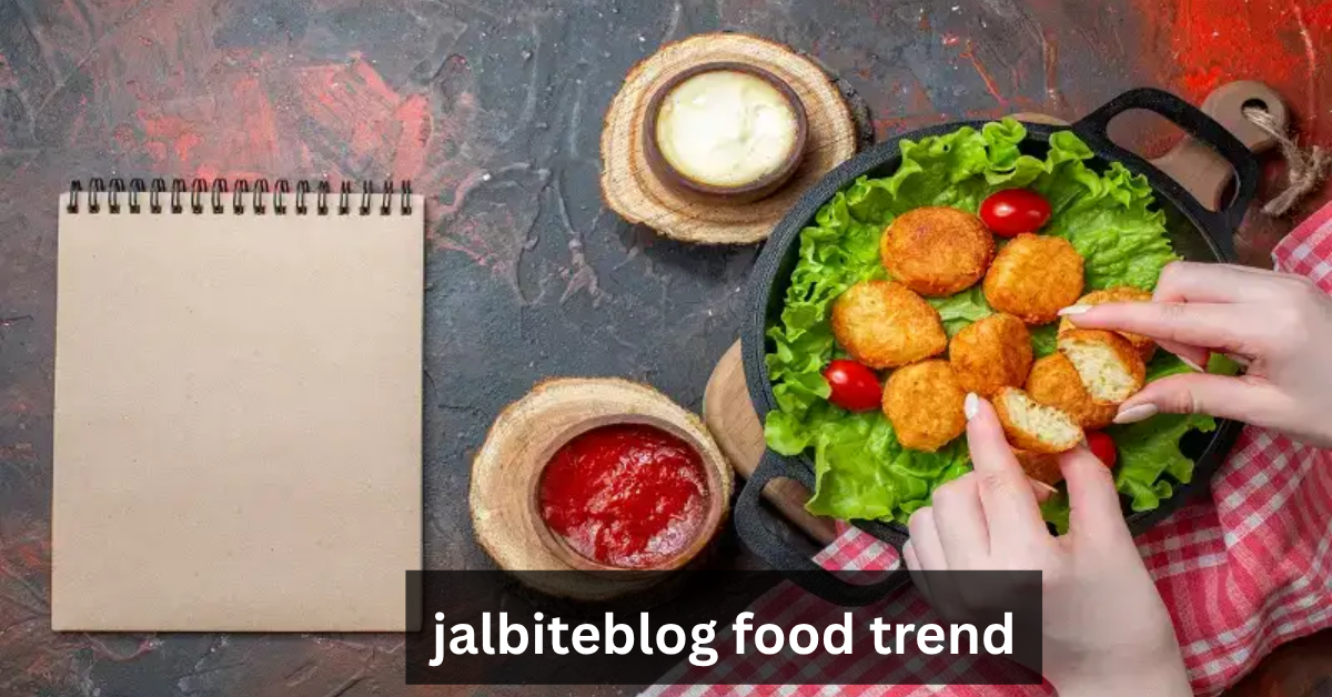 jalbiteblog food trend